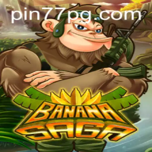 BananaSaga: Unleashing the World of Pin77 in Gaming