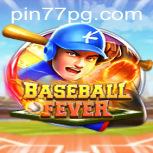 BaseballFever: A Thrilling Game Experience with Pin77