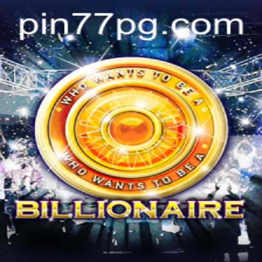 The Thrilling World of 'Billionaire': A Strategic Adventure with Pin77