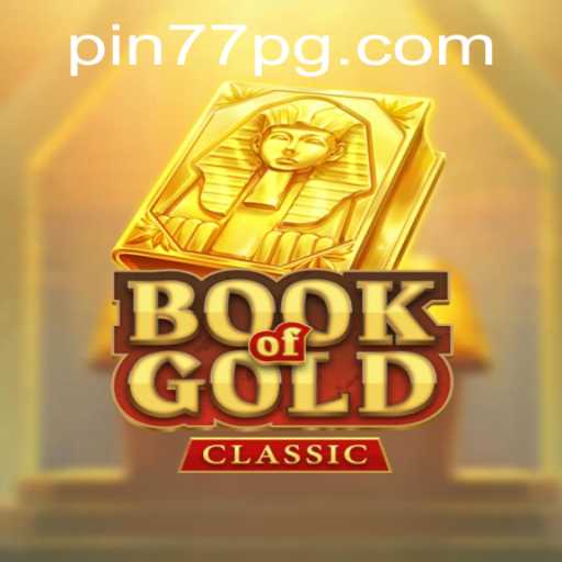 Discover the Adventures within BookOfGoldClassic with Pin77