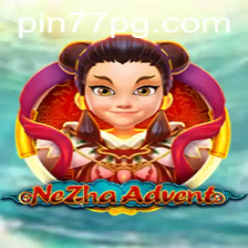 Exploring the Mystical World of NeZhaAdvent: A Comprehensive Guide