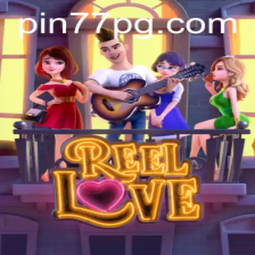 Discover the Romantic World of ReelLove with Pin77