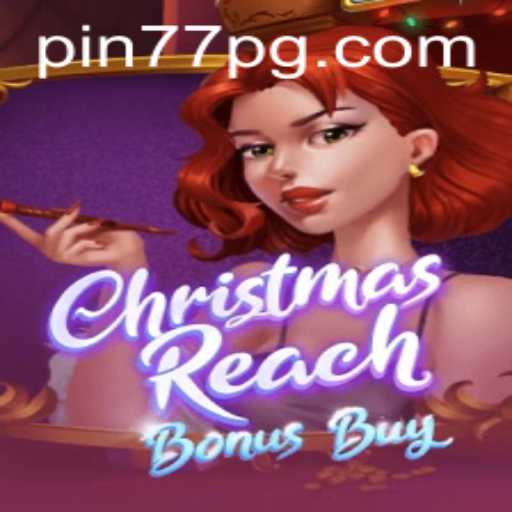 Discover the Thrill of ChristmasReachBonusBuy: A Festive Gaming Experience with Pin77