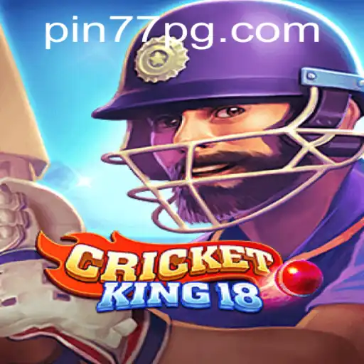 Discover CricketKing18: The Ultimate Gaming Experience with Pin77