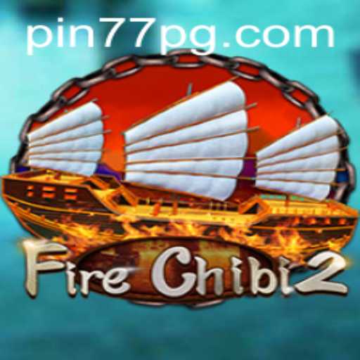 Exploring the Exciting World of FireChibi2: Gameplay, Features, and Rules