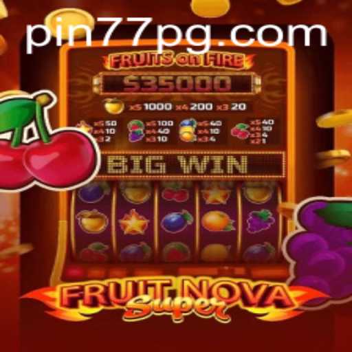 An In-Depth Exploration of FruitNovaSuper: The Latest Buzz in Gaming