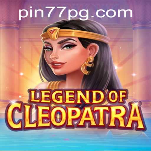 Unveiling LegendOfCleopatra: A Timeless Journey with Pin77