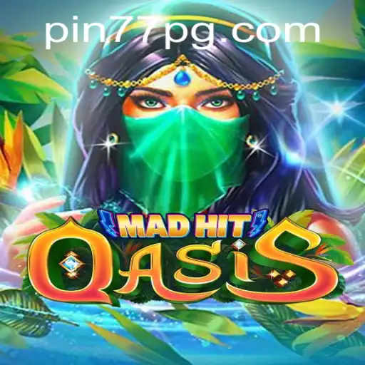 Unveiling the Thrills of MadHitOasis: Dive into the World of Pin77