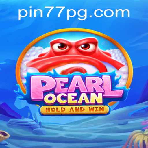 Discover the Exciting World of PearlOcean: A Unique Gaming Experience