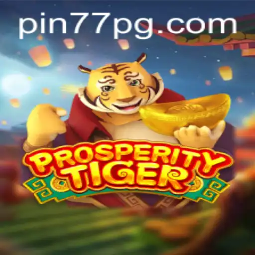 Exploring ProsperityTiger: A New Adventure with the Power of Pin77
