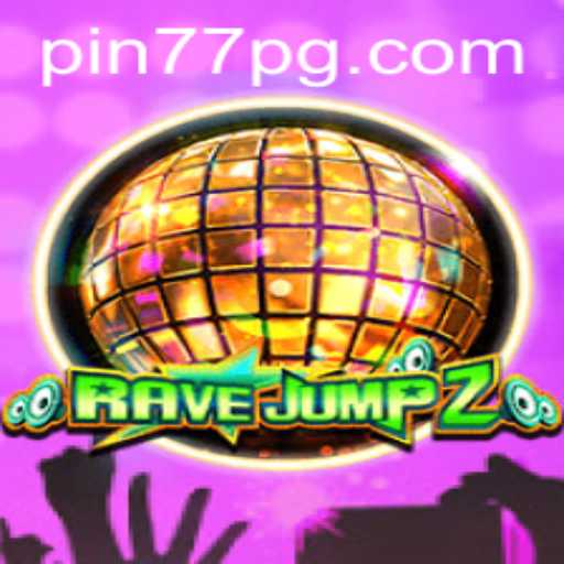 Exploring the Thrills of RaveJump2: A Journey Through Virtual Adventure with Pin77