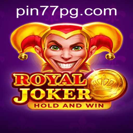 Explore the Thrills of RoyalJoker: A Comprehensive Guide to Pin77