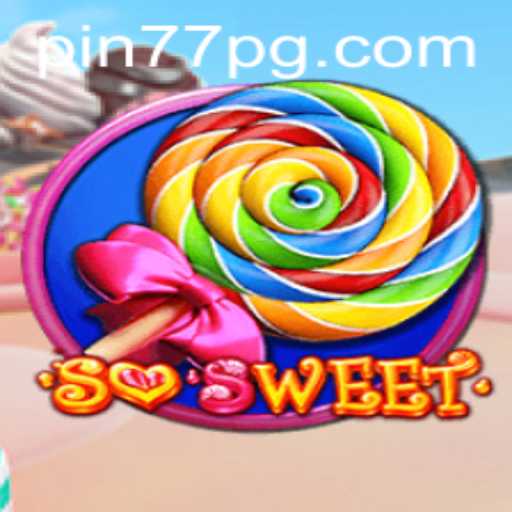 Exploring the Enchanting World of SoSweet and Unlocking Secrets with Pin77