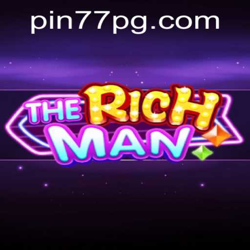TheRichMan: Navigating Wealth and Strategy in the World of Pin77