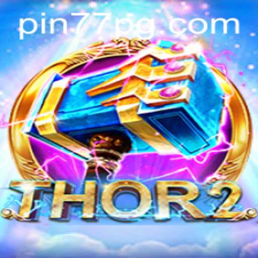 Discover the Exciting World of Thor2: Pin77 - A Unique Gaming Experience