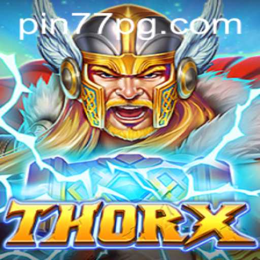 Unveiling ThorX: A Riveting Journey with Pin77 - The Game of Strategy and Adventure